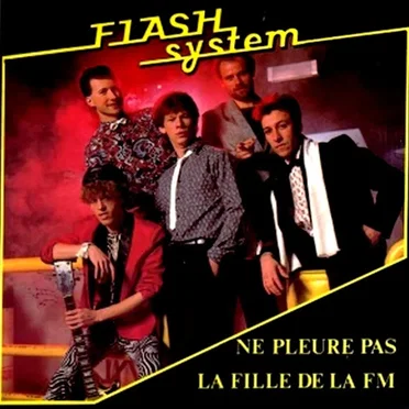 Ne pleure pas / La Fille de la FM by Flash System - album cover