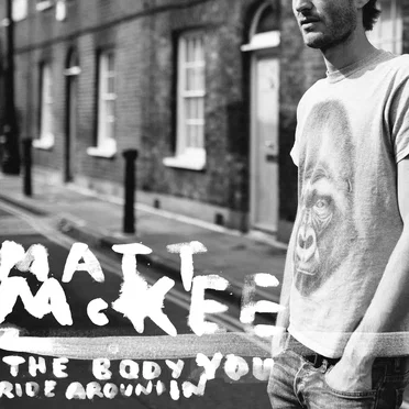 The Body You Ride Around In by Matt McKee - album cover