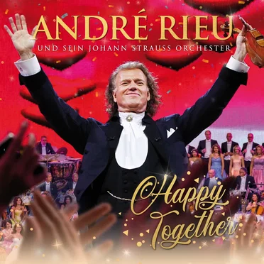 Happy Together by André Rieu und sein Johann Strauss Orchester - album cover
