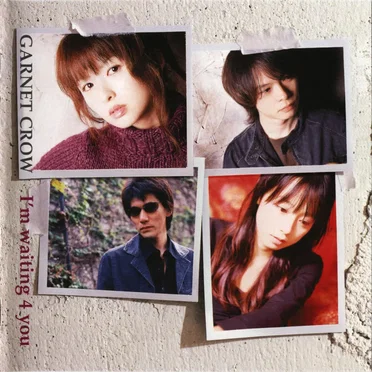 I'm waiting 4 you by GARNET CROW - album cover