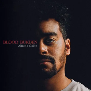 Blood Burden by Alfredo Colón - album cover