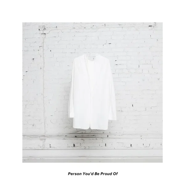 Person You'd Be Proud Of