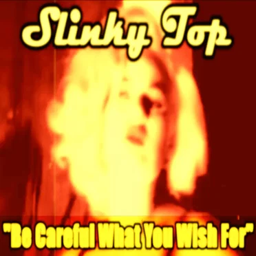 Be Careful What You Wish For