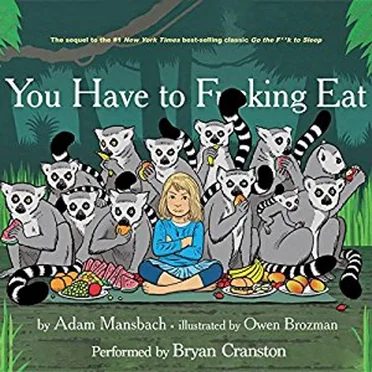 You Have To F**king Eat by Adam Mansbach - album cover