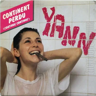 Continent perdu (Continue Continue) / Je vous prie d’agréer by Yann - album cover