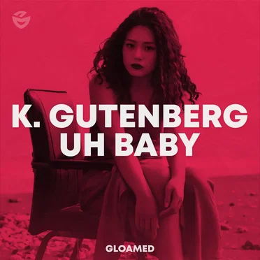 Uh Baby by K. Gutenberg - album cover