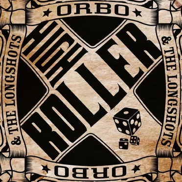 High Roller by ORBO & The Longshots - album cover