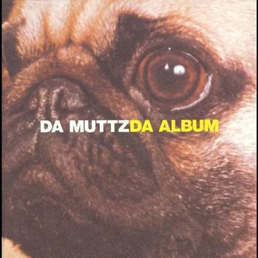 Da Album by Da Muttz - album cover