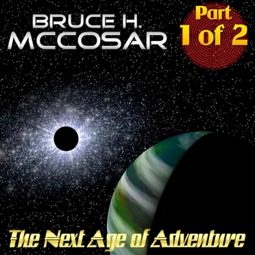 The Next Age of Adventure, Part 1 of 2