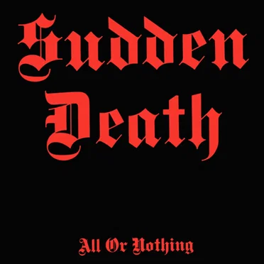 All or Nothing by Sudden Death - album cover