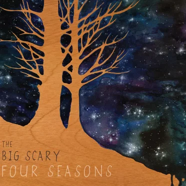 The Big Scary Four Seasons
