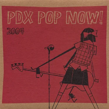 PDX Pop Now! 2004 by Various Artists - album cover