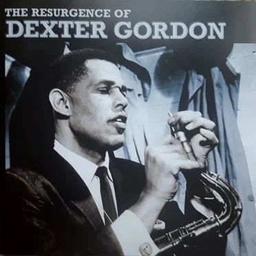 The Resurgence of Dexter Gordon