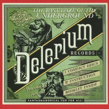 The Last Daze of the Underground: Delerium Records by Various Artists - album cover