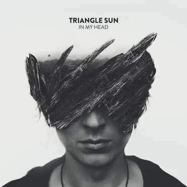 In My Head by Triangle Sun - album cover
