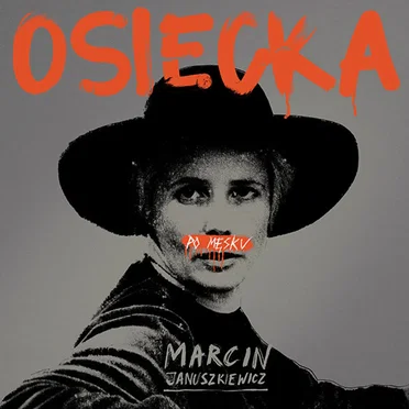 Osiecka po męsku by Marcin Januszkiewicz - album cover