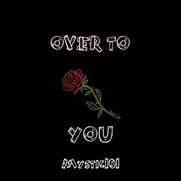 Over to You