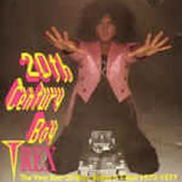 20th Century Boy: The Very Best of Marc Bolan & T-Rex 1972-1977