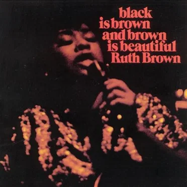 Black Is Brown and Brown Is Beautiful