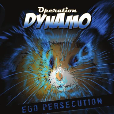 Ego Persecution by Operation Dynamo - album cover