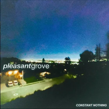Constant Nothing by pleasantgrove - album cover