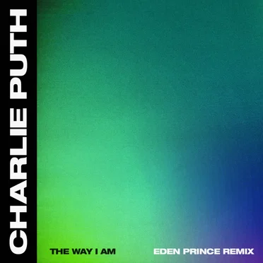 The Way I Am (Eden Prince remix)