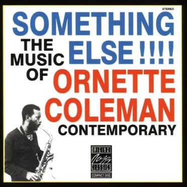 Something Else!!!! The Music of Ornette Coleman