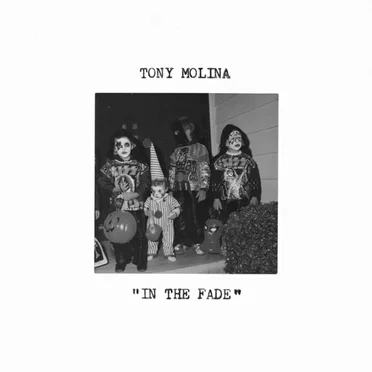 In the Fade by Tony Molina - album cover