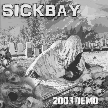 2003 Demo by Sickbay - album cover