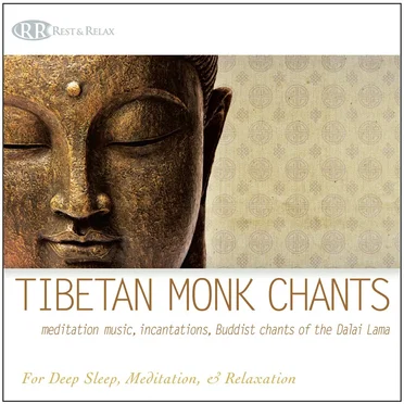 Tibetan Monk Chants: Meditation Music, Incantations, Buddist Chants of the Dalai Lama