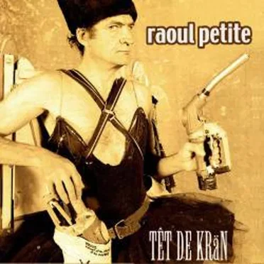 Têt de Krän by Raoul Petite - album cover