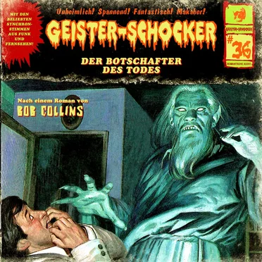 Geister-Schocker, Folge 36: Der Botschafter des Todes by Bob Collins - album cover