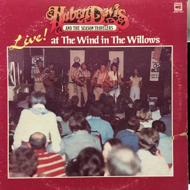 Live! At The Wind In The Willows by Hubert Davis and The Season Travelers - album cover