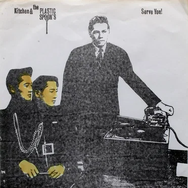 Serve You! by Kitchen and the Plastic Spoons - album cover