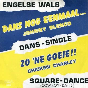 Dans nog eenmaal… / Zo ’ne goeie!!!! (Cowboy‐dans)