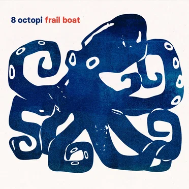 Frail Boat by 8 Octopi - album cover