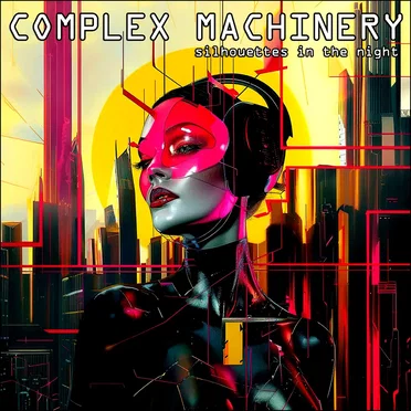 Silhouettes in the Night by Complex Machinery - album cover