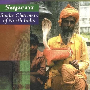Sapera - Snake Charmers Of North India by Various Artists - album cover