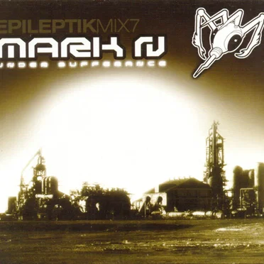 EpileptikMix7 - Under Sufferance by Mark N - album cover