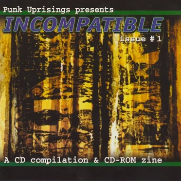 Punk Uprisings Presents Incompatible Issue #1 by Various Artists - album cover