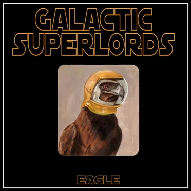 Eagle by Galactic Superlords - album cover