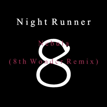 Nebula (8th Wonder remix) by NightRunner - album cover