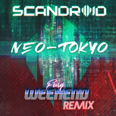 Neo-Tokyo (Fury Weekend Remix)