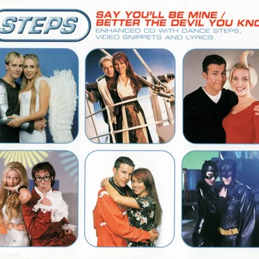 Say You'll Be Mine / Better the Devil You Know
