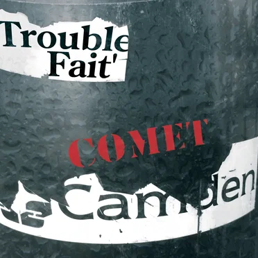 Comet Camden by Trouble fait’ - album cover