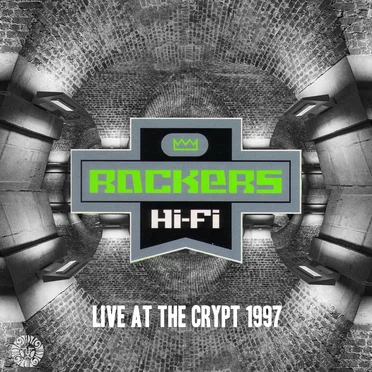 Live at the Crypt ’97 by Rockers Hi‐Fi - album cover