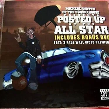 Posted Up at the All Star by Michael Watts of the Swishahouse - album cover