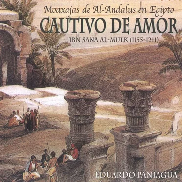 Cautivo de Amor - Moaxajas de Al-Andalus en Egipto