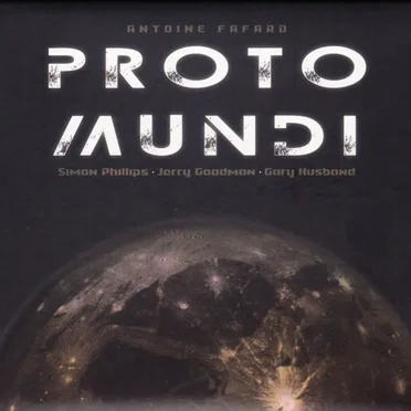 Proto Mundi by Antoine Fafard - album cover