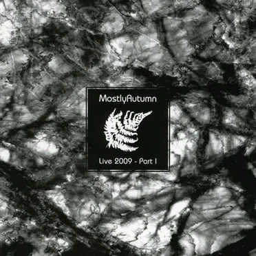 Live 2009, Part I by Mostly Autumn - album cover